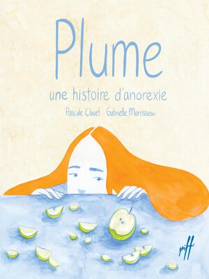 cover image of Plume, une histoire d'anorexie